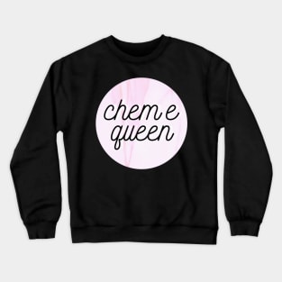 chem e queen pink Crewneck Sweatshirt